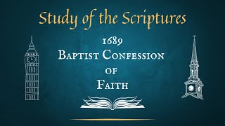 1689 Baptist Confession of Faith 18 The Preservation of Scripture Part 2 [upl. by Elmore]