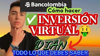 ✅ Cómo crear INVERSIÓN VIRTUAL En Bancolombia 2024 [upl. by Larochelle]