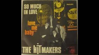 The Hitmakers ‎– So Much In Love 1966 [upl. by Letnohc542]