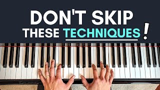 7 Techniques Piano Beginners Dont Spend Enough Time On [upl. by Yllek597]