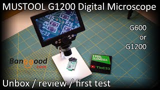 MUSTOOL G1200 7quot Digital Microscope unbox  review  first test  compare with G600 [upl. by Urson]