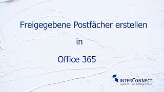 Freigegebenes Postfach in Office 365 anlegen Tutorial [upl. by Yole]