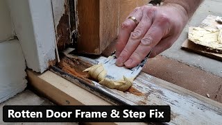 Rotten Door Frame amp Wobbly Step Repair [upl. by Latham493]