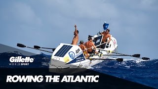 Rowing the Atlantic with Ocean Reunion  Gillette World Sport [upl. by Tocci]