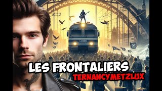 Les Frontaliers  TERNancyMetzLux [upl. by Riehl]