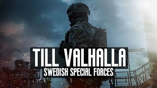 Swedish Special Forces  quotTill Valhallaquot 2018 ᴴᴰ [upl. by Rombert]