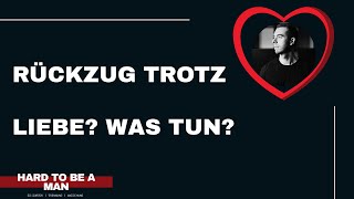 Rückzug in Beziehung trotz Liebe  Was tun Beziehung  Mindset [upl. by Humo704]