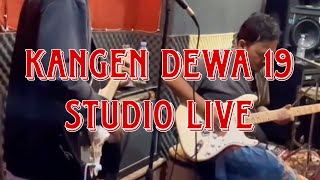 KANGEN DEWA 19 cover STUDIO LIVE version [upl. by Cirnek708]