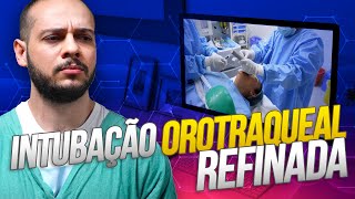 O passo a passo para uma Intubação Orotraqueal Refinada [upl. by Bryce]