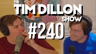 240  Kendall v Woody  The Tim Dillon Show [upl. by Yacano]