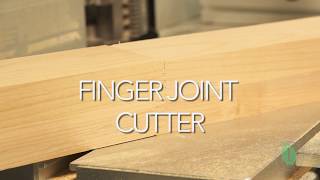 Finger Joint Cutter  Setup amp Demonstration [upl. by Middendorf]