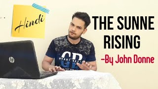 The Sunne Rising by John Donne in Hindi Poem line by line full summary Explanation and full analysis [upl. by Rehptsirhc71]