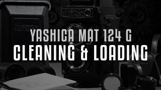 YASHICA MAT 124G CLEANING amp LOADING [upl. by Niac]