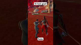 15 sub goal fortnite subgoal [upl. by Pirozzo327]