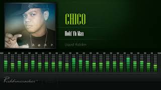 Chico  Hold Yu Man Liquid Riddim HD [upl. by Nimesh862]