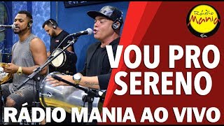 Radio Mania  Vou Pro Sereno  E A Vida Mudou  Por Querer Sem Querer  Brilho no Olhar [upl. by Oringas]