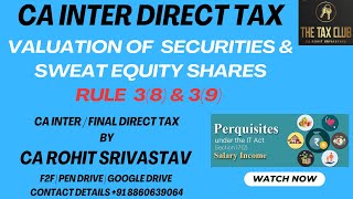 CA INTER DIRECT TAX  INCOME UH SALARY – TAXABILITY OF SPECIFIED SECURITIES AND SWEAT EQUTY SHARES [upl. by Presley]