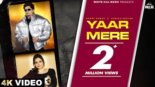 Yaar Mere Official Video Harry Nabha  Gurlez Akhtar  Sruishty Mann  Punjabi Songs 2024 [upl. by Chirlin809]