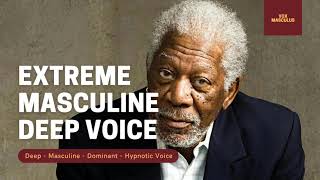 Extreme Masculine Deep Voice  Powerful Subliminal [upl. by Anjela238]