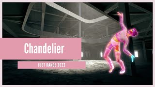 Just Dance 2022  Chandelier [upl. by Arraeit]