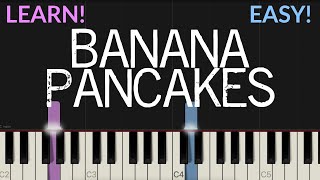 Banana Pancakes  Jack Johnson  EASY Piano Tutorial [upl. by Tanah]