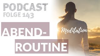 143  Meditation ABENDROUTINE [upl. by Akimik]