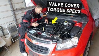 VALVE COVER TORQUE SPECS CHEVROLET CRUZE CHEVY SONIC 18 ENGINE [upl. by Borden]