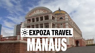 Manaus Brazil Vacation Travel Video Guide [upl. by Onitsuaf]