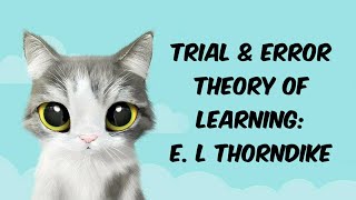 Trial and Error Theory of Learning [upl. by Sibby981]