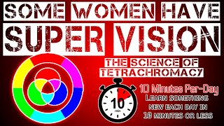 Some Women Have Super Vision The Science of Tetrachromacy [upl. by Getraer]