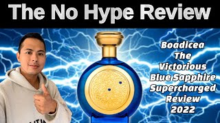 NEW BOADICEA THE VICTORIOUS BLUE SAPPHIRE SUPERCHARGED 2022  THE NO HYPE FRAGRANCE REVIEW [upl. by Ydnerb]