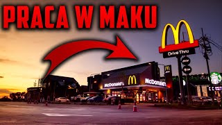 ILE ZARABIA SIĘ W MCDONALDS JAK WYGLĄDA PRACA W MAKU [upl. by Caril]