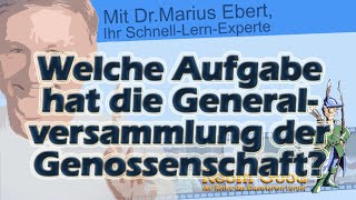 Welche Aufgabe hat die Generalversammlung der Genossenschaft [upl. by Yecram386]