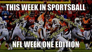 This Week in Sportsball NFL Week One Edition [upl. by Odom]