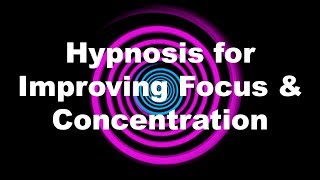 Hypnosis for Improving Focus amp Concentration [upl. by Aihseuqram]