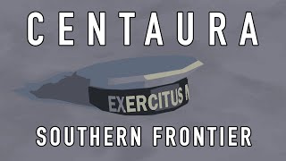 CENTAURA  SOUTHERN FRONTIER UPDATE TRAILER [upl. by Bolte]