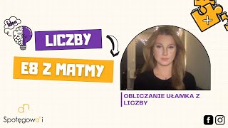 Obliczanie ułamka z liczby  powtórzenie do egzaminu ósmoklasisty z matematyki [upl. by Omer]