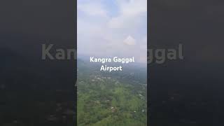 Kangra Gaggal Airport [upl. by Ecyak]