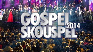 Gospel Skouspel 2014 [upl. by Alisun]