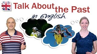 How to Talk About the Past in English [upl. by Naejarual]