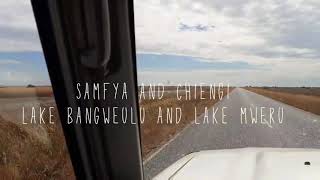 Samfya amp Chiengi  Lake Bangweulu amp Lake Mweru [upl. by Atsocal905]