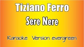 Tiziano Ferro  Sere Nere Versione Karaoke Academy Italia [upl. by Elagibba562]