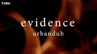 Urbandub  Evidence Official Lyric Video [upl. by Wind]