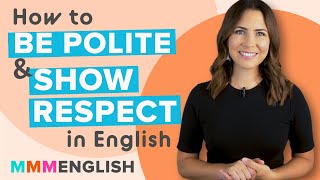 Conversation Lesson  How To Be Polite amp Show Respect in English [upl. by Avid818]