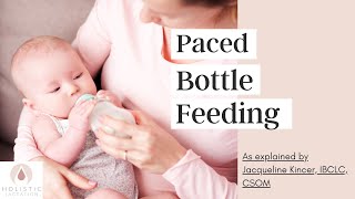 Paced Bottle Feeding  How to Bottle Feed Your Breastfed Baby [upl. by Tapes]