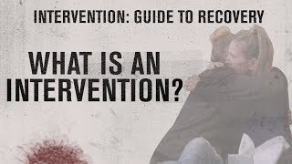 What Is An Intervention An Interventionist Explains  AampE [upl. by Chelsie657]