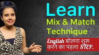 Learn Mix amp Match technique to start Speaking English  English Speaking Course  Day 2 [upl. by Ludwog]