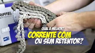 CORRENTE COM RETENTOR OU SEM RETENTOR QUAL A MELHOR  Motorede [upl. by Yaf]