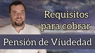 PENSIÓN DE VIUDEDAD 👉 Requisitos para cobrarla [upl. by Nolram809]