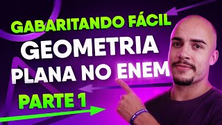 GEOMETRIA PLANA para o ENEM  Tudo que você precisa saber Parte 1 [upl. by Arlinda702]